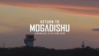 Return to Mogadishu: Remembering Black Hawk Down (German CC)