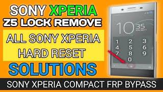 Sony Xperia Lock Remove Z1 Z2 Z3 Z4 Z5 \ Hard Reset Sony Z5 Compact , E5823, Screen Lock ,