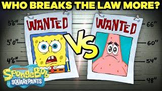 Who Breaks The Law More?  | SpongeBob v Patrick | SpongeBob