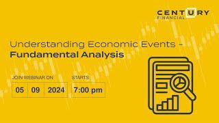 Understanding Economic Events- Fundamental Analysis | Century Financial