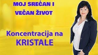 Koncentracija na KRISTALE - Tema 11