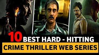 Top 10 Best Crime Thriller Suspense Hindi Web Series 2023