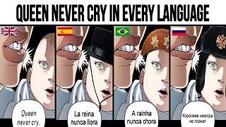 Queen Never Cry but in every language joined...