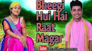 Bheegi Hui Hai Raat Magar | Hare Krishna | Kumar Sanu | Ranjit barman | Bipul barman | 2022