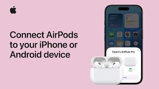 How to connect AirPods to your iPhone or Android device | Apple Support