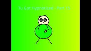 Tu Got Hypnotized - Part 15 (FINALE!) || JonDEHvetsrak