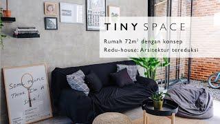 TINY SPACE | Rumah 72m2 untuk Keluarga Kecil