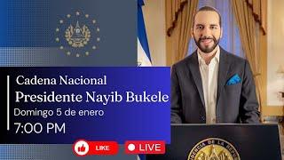 EN VIVO || CADENA NACIONAL PRESIDENTE NAYIB BUKELE