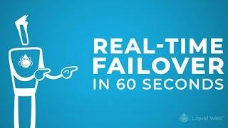 Real Time Failover Explained in 60 Seconds