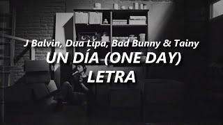 J Balvin, Dua Lipa, Bad Bunny - UN DÍA (ONE DAY) | LETRA