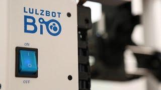 The LulzBot Bio: A FRESH Certified 3D Bioprinter