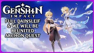 Full Dainsleif & We Will Be Reunited Archon Quest - Genshin Impact