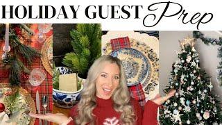 Holiday Guest Prep || Christmas decorating and food prep || Hosting ideas