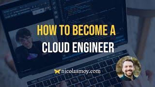 How to get started as a Cloud Engineer