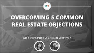 Overcoming 5 Common Real Estate Objections