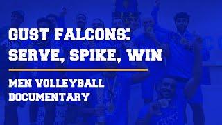 GUST Falcons: Serve, Spike, Win (Full Documentary)