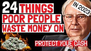 Warren Buffett: 24 Things POOR People Waste Money On! Frugal Living 2023  Financial Independence