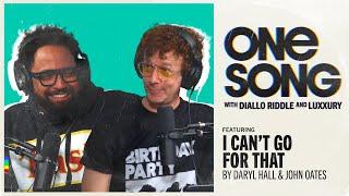 Daryl Hall & John Oates "I Can't Go For That" | One Song Podcast - Full Episode