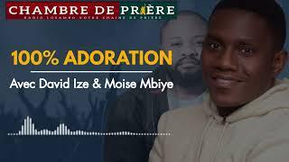 Adoration 100% avec David Ize & Moise Mbiye