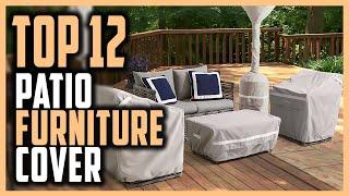 Best Patio Furniture Cover In 2024 | Top 12 Waterproof Covers For Patio Furniture