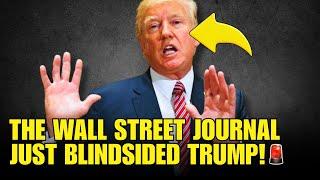 Wall Street Journal’s Editorial Board Drops Bombshell On Trump