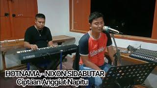 Nixon Sidabutar - HOTNAMA || ciptaan Anggiat Napitu