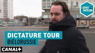 Biélorussie : Dictature Tour - L’Effet Papillon