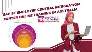 Sap Sf Employee Central Integration Center Online Training In Australia | Empower IT Trainings