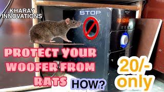 HOW TO PROTECT HOME THEATRE FROM RATS | RATS VS WOOFER |  KHARAY INNOVATIONS