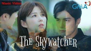 The Skywatcher Ost || Kapit by Christian Bautista || Taiwanese Drama || Music Video