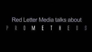 Red Letter Media talks about Prometheus - SPOILERS