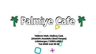 Palmiye Cafe  Tanıtım