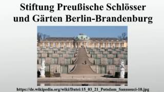 Stiftung Preußische Schlösser und Gärten Berlin-Brandenburg