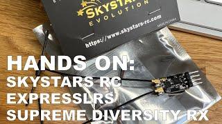 Skystars supreme diversity receiver hands on | ExpressLRS