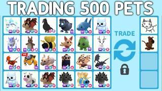 TRADING 500 RARE PETS IN ADOPT ME!