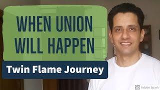 TF-47 When twin flame union happens? | When twin flames end up together | Hindi