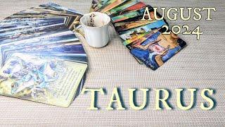 TAURUSThis Will Come Out of Nowhere! Expect Major Changes! AUGUST 2024