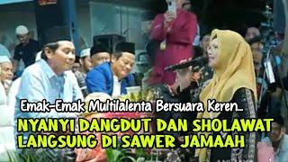 Emak-Emak Multitalenta Bersuara Keren Langsung Di Sawer Jamaah KH. Anwar Zahid