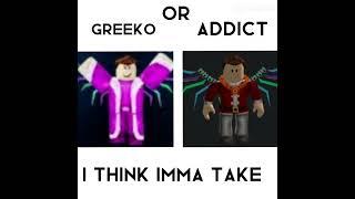 @GreekoPlays or @RobloxGamingAddict ?