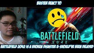 Buster Reaction to @TheActMan  Battlefield 2042 is a Broken Disaster & Should've Been Delayed