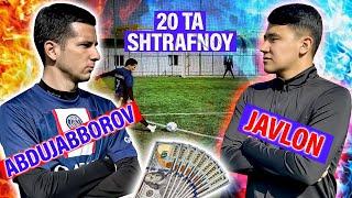 ABDUJABBOROV vs JAVLON!!! 20 TA SHTRAFNOY 1-TUR