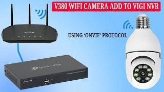 TP-Link VIGI NVR Adding a V380 WiFi Camera Using the ONVIF Protocol | Part 4