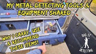 Most Important Metal Detecting Tools & Equipment To Carry With You. Showing Everything I Use