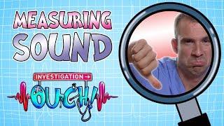 Science for kids - Measuring Sound | Body Parts | Experiments for kids | Operation Ouch