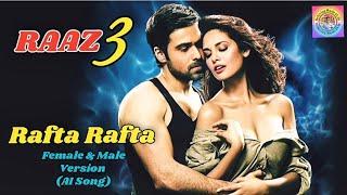 Rafta Rafta Lyrical | Raaz 3 I Emraan Hashmi, Esha Gupta, Bipasha Basu | romantic song #emraanhashmi