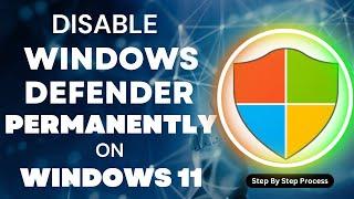 How To Disable Windows Defender Permanently on Windows 11 | Turn off Windows Defender In Windows 11