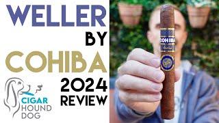 Weller by Cohiba 2024 Cigar Review