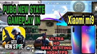 XIAOMI MI9 - PUBG NEW STATE ULTRA GRAPHICS || FIRST GAMEPLAY