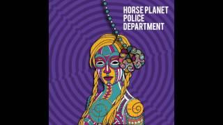 Horse Planet Police Department - Euphoric! (Official Audio)