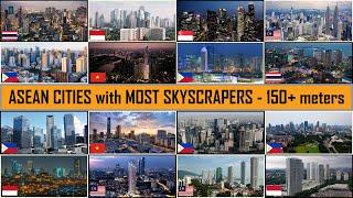 Top 16 ASEAN Cities with Most Skyscrapers | 150 meters or more in height